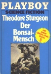 Theodore Sturgeon: Der Bonsai-Mensch bei Amazon bestellen.