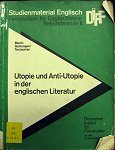 Utopie und Anti-Utopie in der englischen Literatur bei Amazon bestellen.