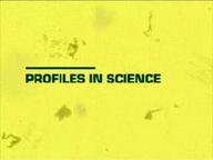 Profiles in Science (Kurzfilm)